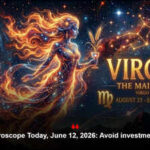 Virgo Horoscope Today, June 12, 2026: Avoid investments today