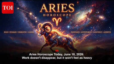 Aries Horoscope Today, June 18, 2026: Work doesn't disappear, but it won't feel as heavy