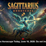 Sagittarius Horoscope Today, June 18, 2026: Do not invest today