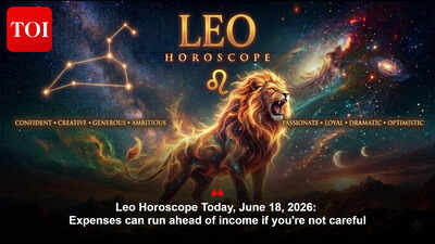 Leo Horoscope Today, June 18, 2026: Expenses can run ahead of income if you're not careful