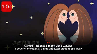 Gemini Horoscope Today, June 9, 2026: Focus on one task at a time and keep distractions away