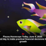 Pisces Horoscope Today, June 4, 2026: This is a good day to make practical financial decisions tied to career growth