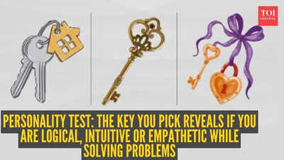 Personality test: The key you pick reveals if you are logical, intuitive or empathetic while solving problems |