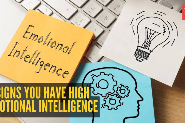 10 subtle signs you have high emotional intelligence