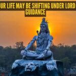 5 signs your life may be shifting under Lord Shiva’s guidance