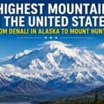 10 highest mountains in the United States: From Denali in Alaska to Mount Hunter