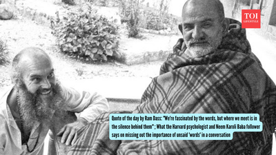 Ram Dass Quotes: Quote of the day by Ram Dass: "We're fascinated by the words, but where we meet is in the silence behind them" ; What the Harvard psychologist and Neem Karoli Baba follower says on missing out the importance of unsaid 'words' in a conversation