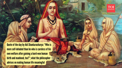Quote of the day by Adi Shankaracharya: “Who is more self-deluded than he who is careless of his own welfare after gaining a hard-won human birth and manhood, too?”; what the philosopher advises on making human life meaningful