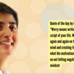 Quote of the day by BK sister Shivani: “Worry means writing a negative script of your life. Watching the movie again and again on the screen of our mind and creating fear each time”; what the motivational speaker advises on not letting negativity rule over our mindset