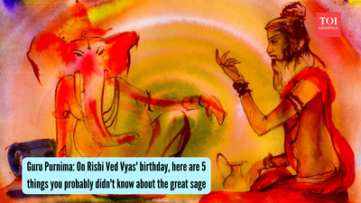 Guru Purnima: On Rishi Ved Vyas' birthday, here are 5 things you probably didn't know about the great sage