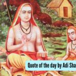 Quote of the day by Adi Shankaracharya: “To be free from bondage the wise person must practise discrimination between One-Self and the ego-self. By that alone you will become…” What the philosopher and monk advised on recognising your true self