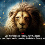 Leo Horoscope Today, July 6, 2026: In romance or marriage, avoid making decisions from a wave of feeling