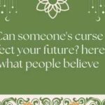 Can someone's curse affect your future? here's what people believe