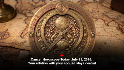 Cancer Horoscope Today, July 23, 2026: Your relation with your spouse stays cordial