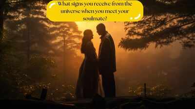 What signs you receive from the universe when you meet your soulmate?