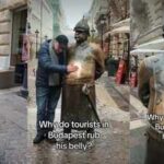 This fat policeman arrived in Budapest years ago; today, travellers rub his shiny belly for luck, money and safe journeys