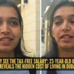 Cost Of Living In Dubai: 'People only see the tax-free salary': 23-year-old Indian woman reveals the hidden cost of living in Dubai