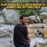 ₹40 lakh salary in Bengaluru vs a simpler mountain life: IIT Kanpur alumnus's viral post sparks debate |