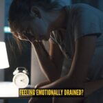 Feeling emotionally drained? These 5 things may be weighing you down