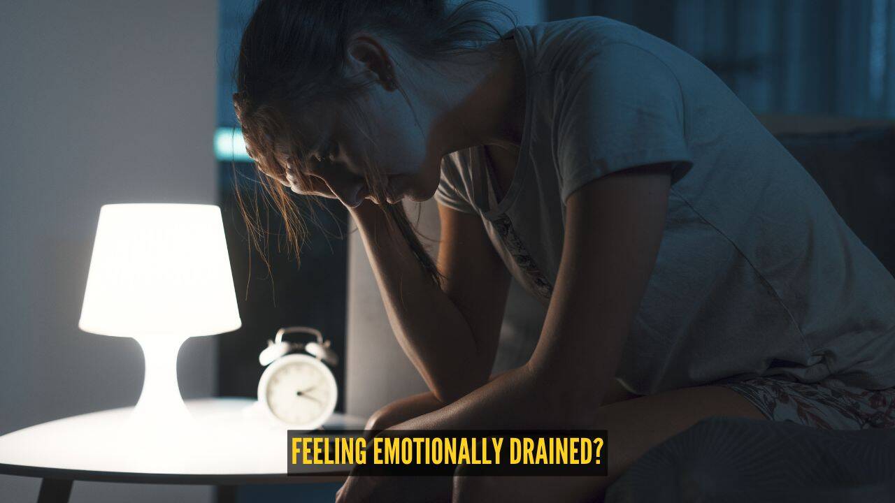 Feeling emotionally drained? These 5 things may be weighing you down