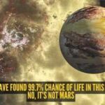 Scientists have found 99.7% chance of life in this planet and no, it's not Mars