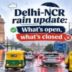 Delhi-NCR rain update: What's open, what's closed and areas travellers should avoid today amid orange alert |