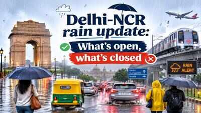Delhi-NCR rain update: What's open, what's closed and areas travellers should avoid today amid orange alert |