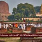 Sarnath is now India's 45th UNESCO World Heritage Site but what happens when a monument gets UNESCO status?