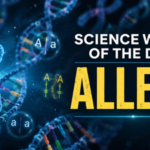 Science word of the day: Allele, know its meaning, who introduced the term, and its practical applications