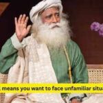 Quote of the day by Sadhguru: "Travel means you want to face unfamiliar situations. It is about breaking out of known, settled atmospheres. So travel should be…”