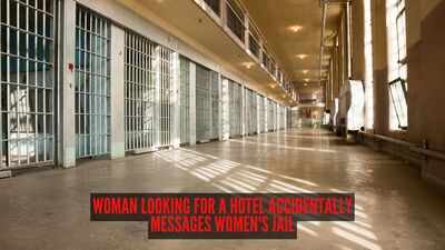 Woman looking for a hotel accidentally messages women's jail; response goes viral |