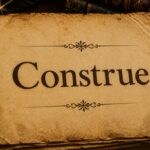 Word of the day: Construe