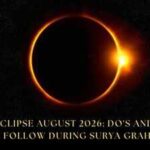 Solar Eclipse August 2026: Do's and don'ts to follow during Surya Grahan