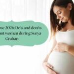 Solar Eclipse 2026: Do's and don'ts for pregnant women during Surya Grahan