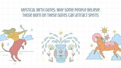 Mystical Birth Dates: Why some people believe those born on these dates can attract spirits