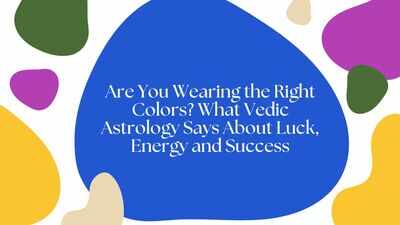 Are you wearing the right colors? what vedic astrology says about luck, energy and success