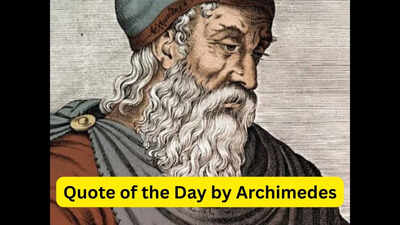 Quote of the day by Archimedes: 'Give me a place to stand, a lever long enough and a fulcrum on which to place it, and I shall move the World', and how to find your own fulcrum